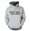 I May Be Wrong But I Doubt It T-Shirt - Textual Tees