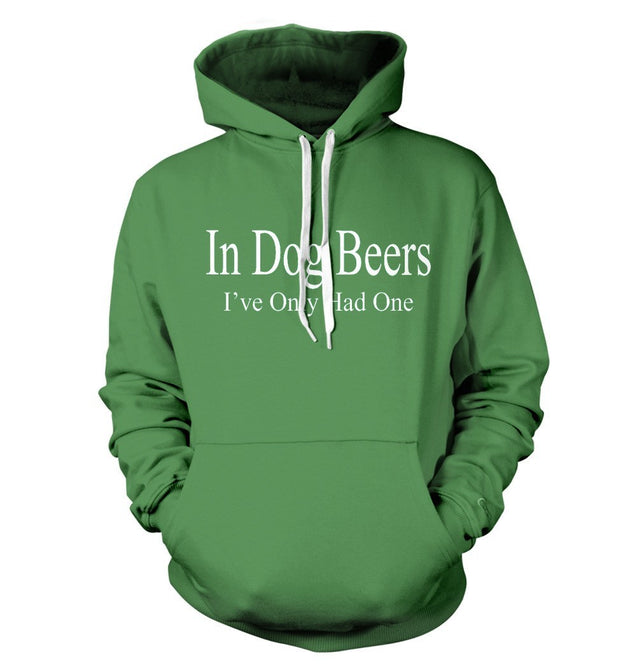 In Dog Beers I've Only Had One T-Shirt - Textual Tees