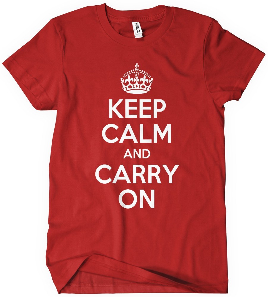 Keep Calm and Carry On T-Shirt - Textual Tees