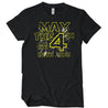 May The 4TH Be With You T-Shirt - Textual Tees