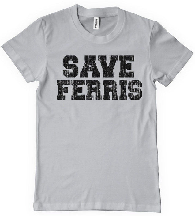 Save Ferris T-Shirt - Textual Tees