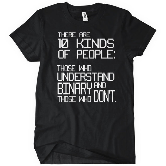 There Are 10 Kinds Of People T-Shirt - Textual Tees