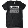 Warning Due To The Rising Cost Of Ammo T-Shirt - Textual Tees