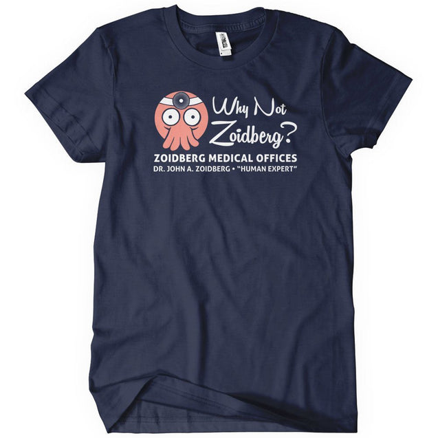 Why Not Zoidberg? T-Shirt - Textual Tees