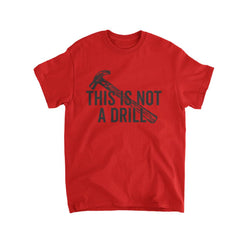 This Is Not A Drill Kids T-Shirt - Textual Tees