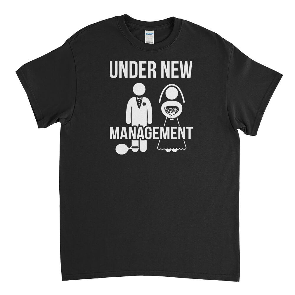 Under New Management Mens T-Shirt - Textual Tees