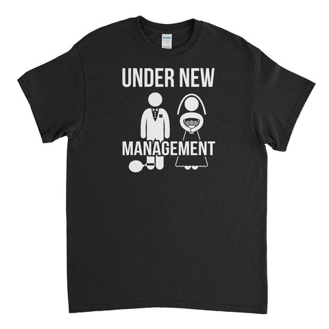 Under New Management Mens T-Shirt - Textual Tees