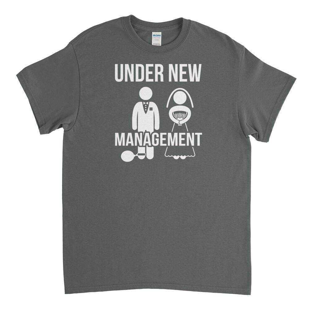Under New Management Mens T-Shirt - Textual Tees