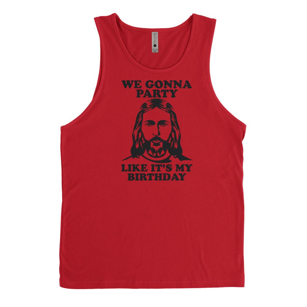 We Gonna Party Like It's My Birthday Mens Tanktop - Textual Tees