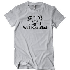 Well Koalafied T-Shirt - Textual Tees