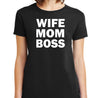 Wife Mom Boss T-Shirt - Textual Tees