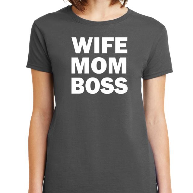 Wife Mom Boss T-Shirt - Textual Tees
