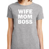 Wife Mom Boss T-Shirt - Textual Tees