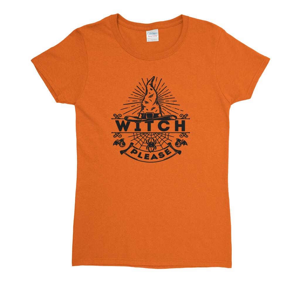 Witch Please Womens T-Shirt - Textual Tees