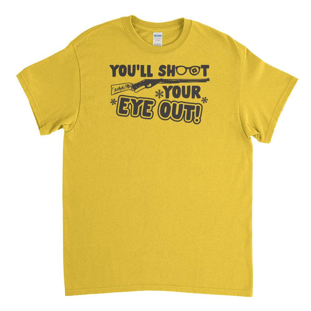 You'll Shoot Your Eye Out Mens T-Shirt - Textual Tees